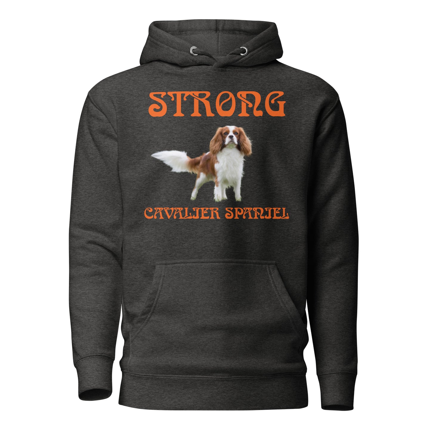 “STRONG CAVALIER SPANIEL”Unisex Hoodie W/Orange Font