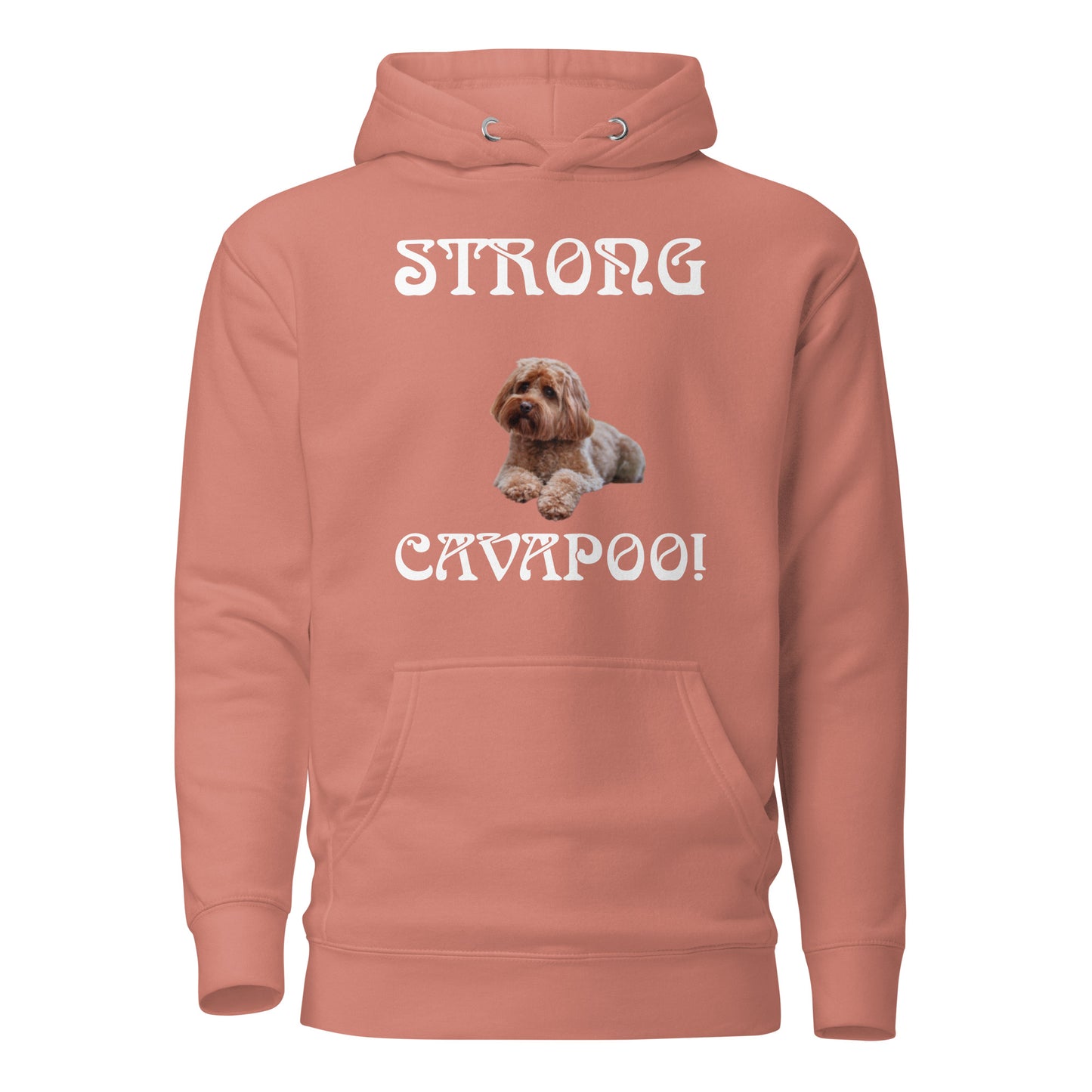 “STRONG CAVAPOO!”Unisex Hoodie W/White Font