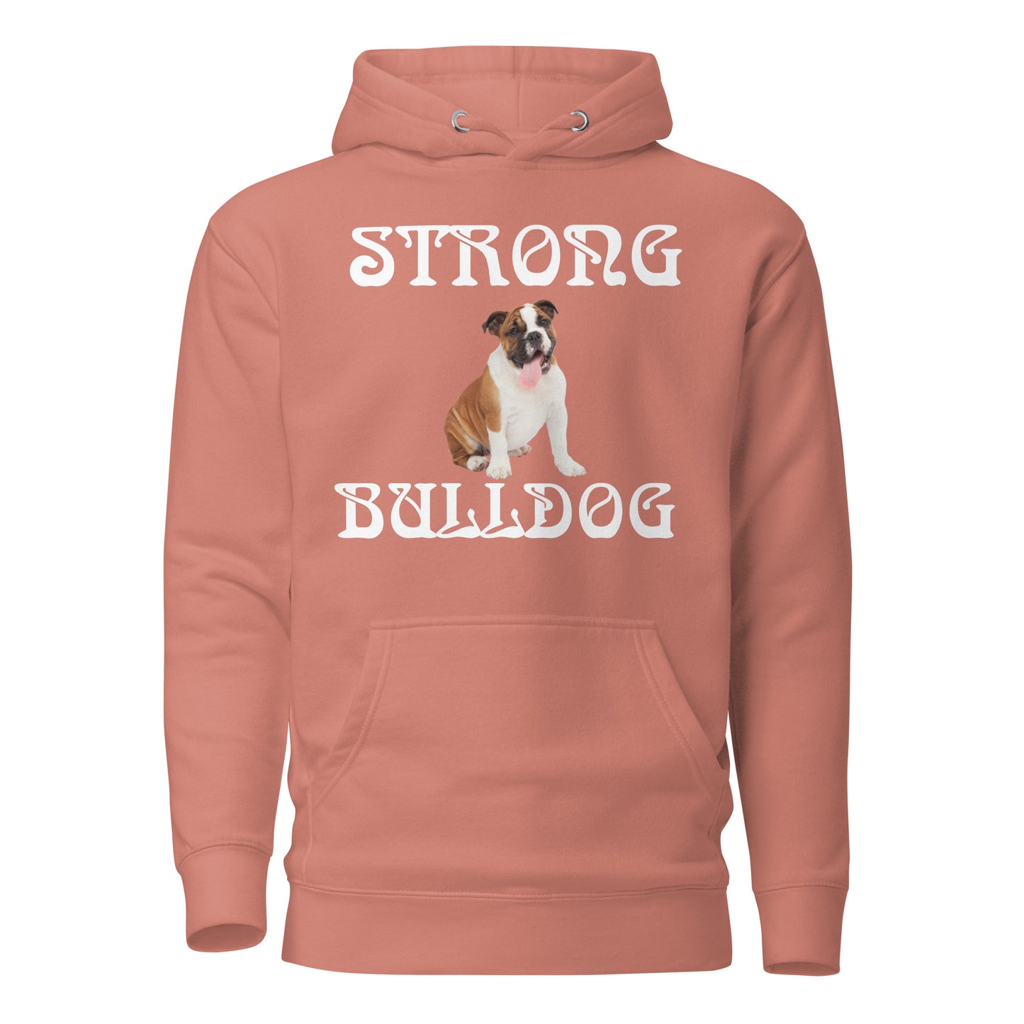 “STRONG BULLDOG”Unisex Hoodie W/White Font