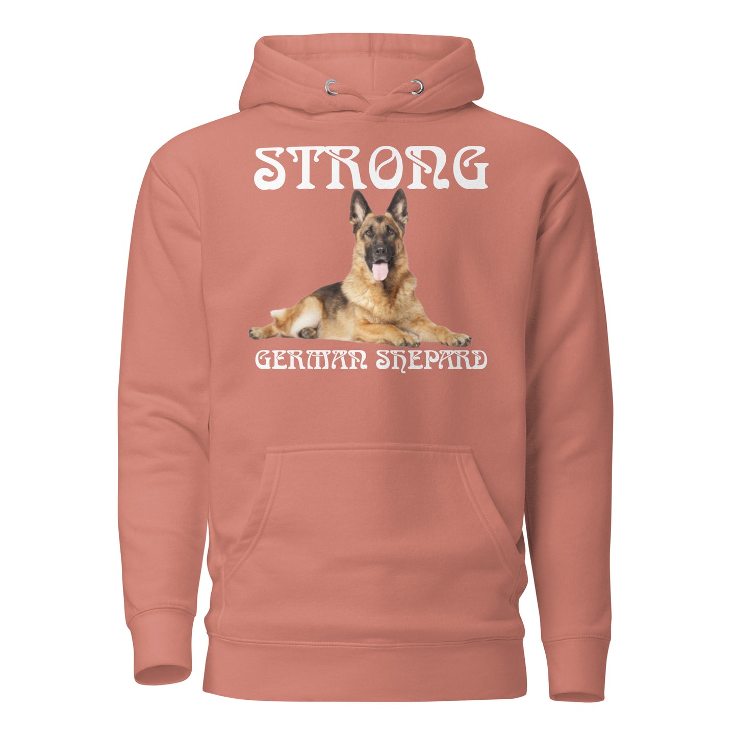 “STRONG GERMAN SHEPHERD”Unisex Hoodie W/White Font