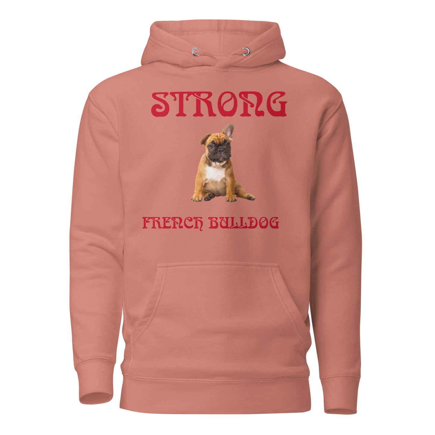 “STRONG FRENCH BULLDOG”Unisex Hoodie W/Red Font