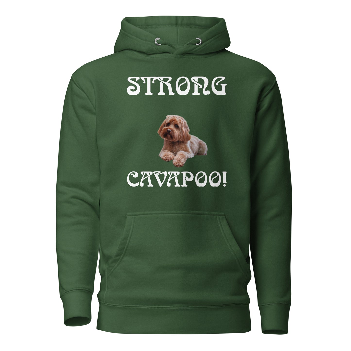 “STRONG CAVAPOO!”Unisex Hoodie W/White Font