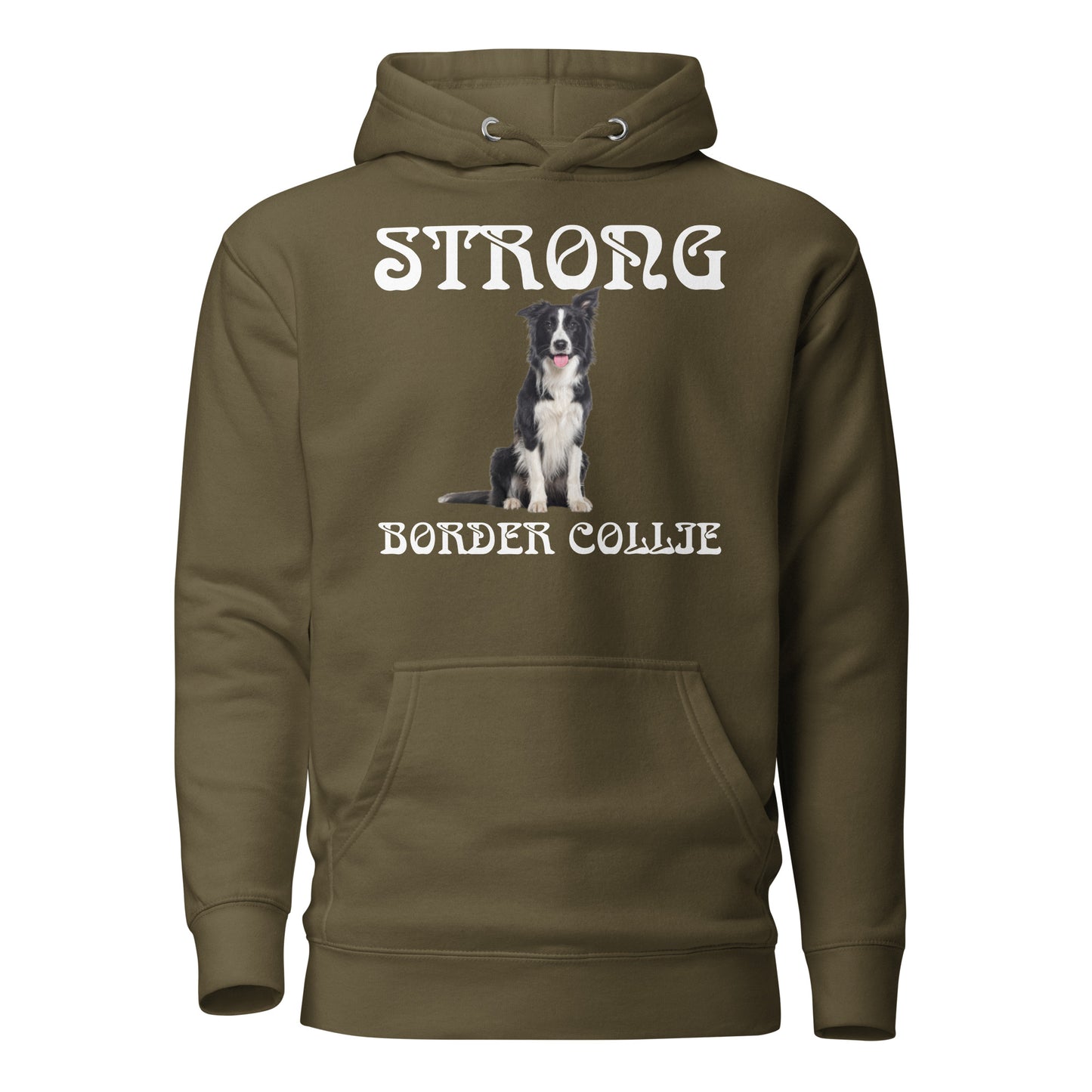 “STRONG BORDER COLLIE”Unisex Hoodie W/White Font