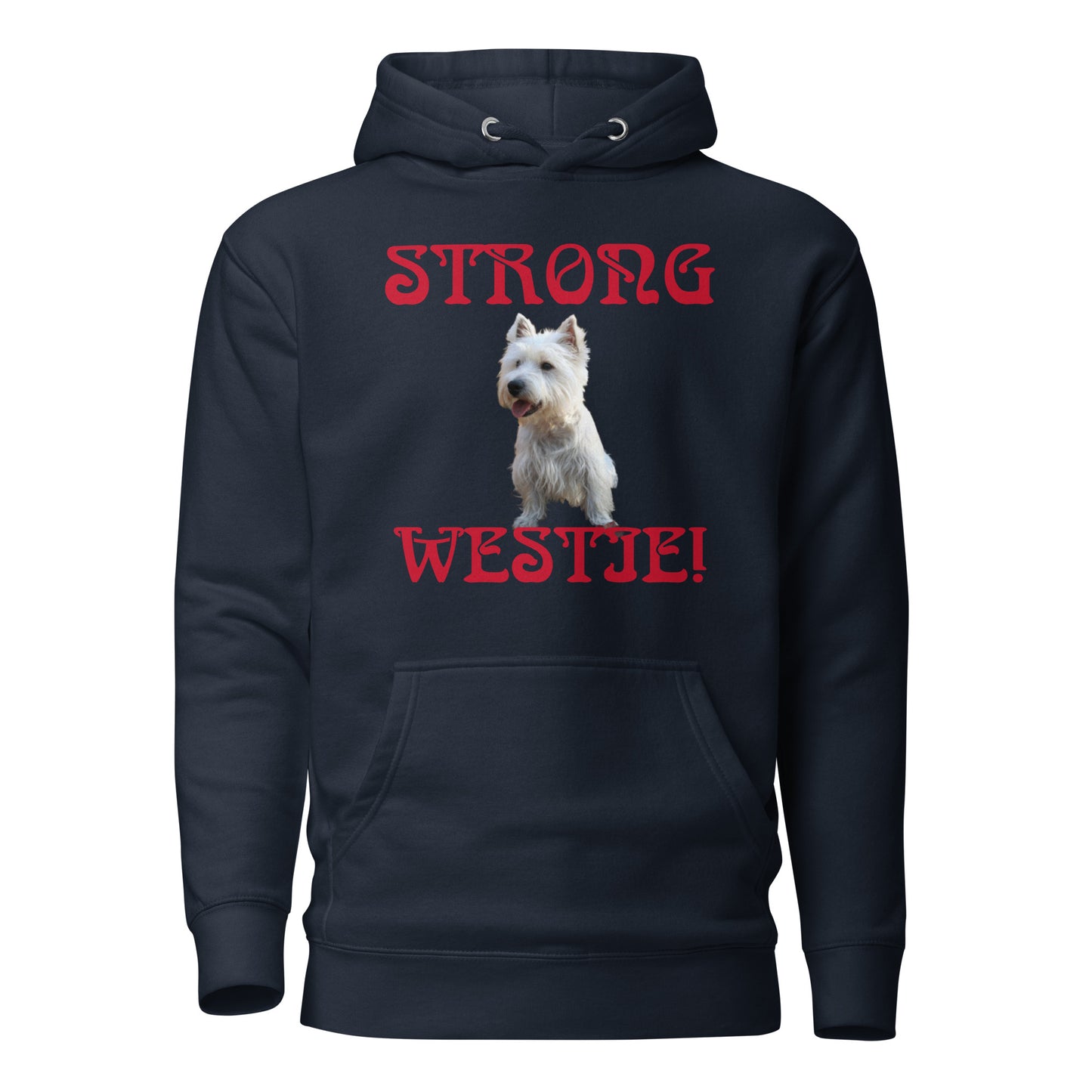 “STRONG WESTIE!”Unisex Hoodie W/Red Font