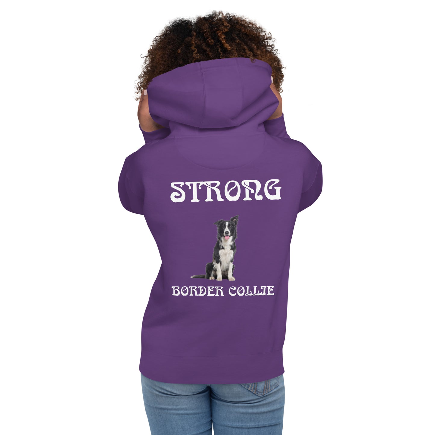 “STRONG BORDER COLLIE”Unisex Hoodie W/White Font