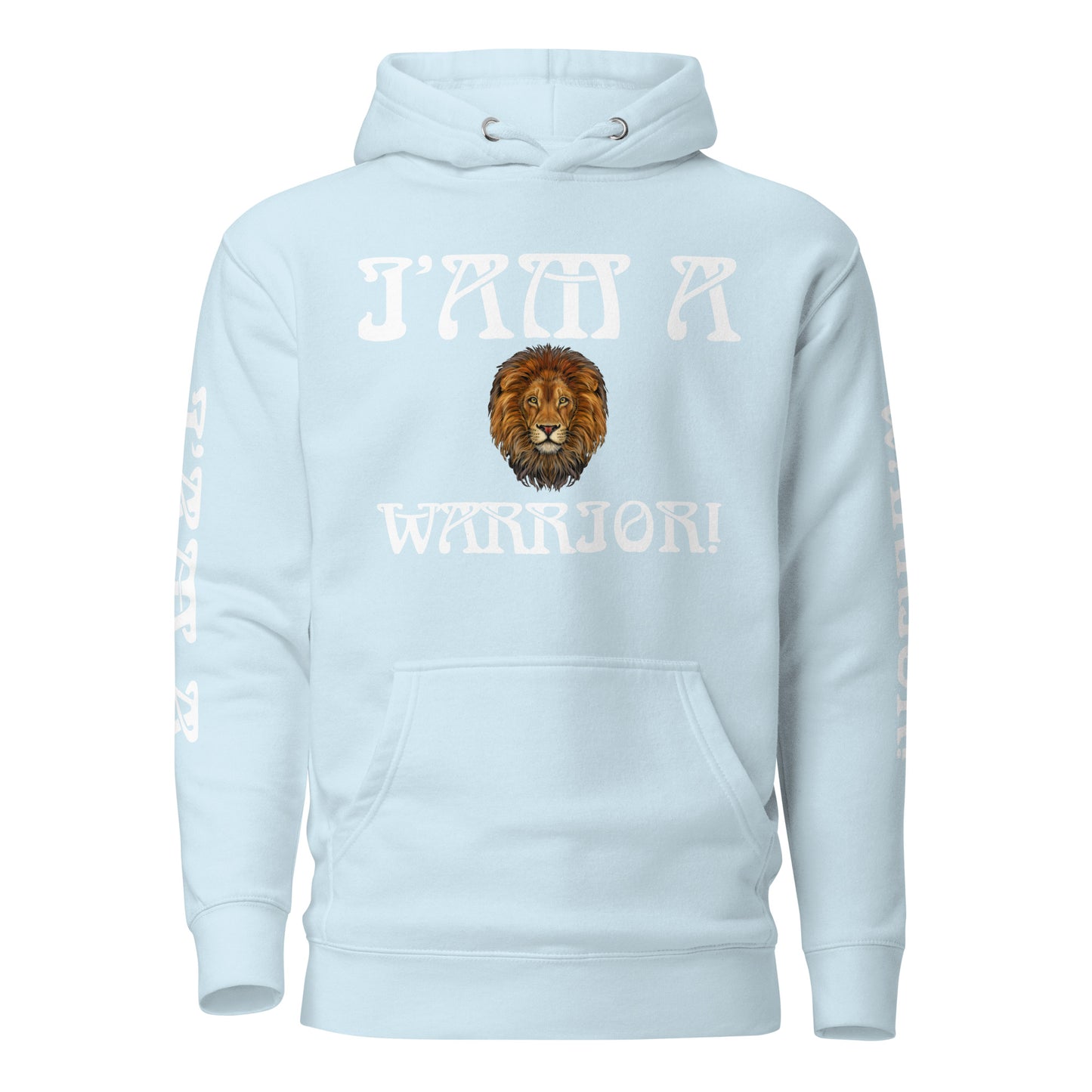 “I’AM A WARRIOR!”Unisex Hoodie W/White Font