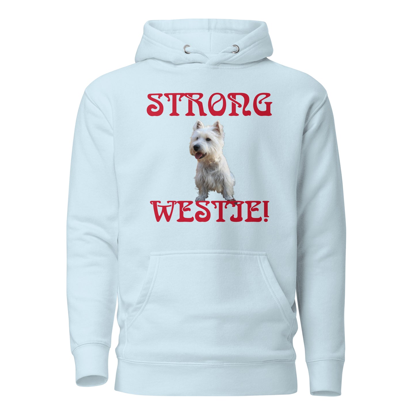 “STRONG WESTIE!”Unisex Hoodie W/Red Font