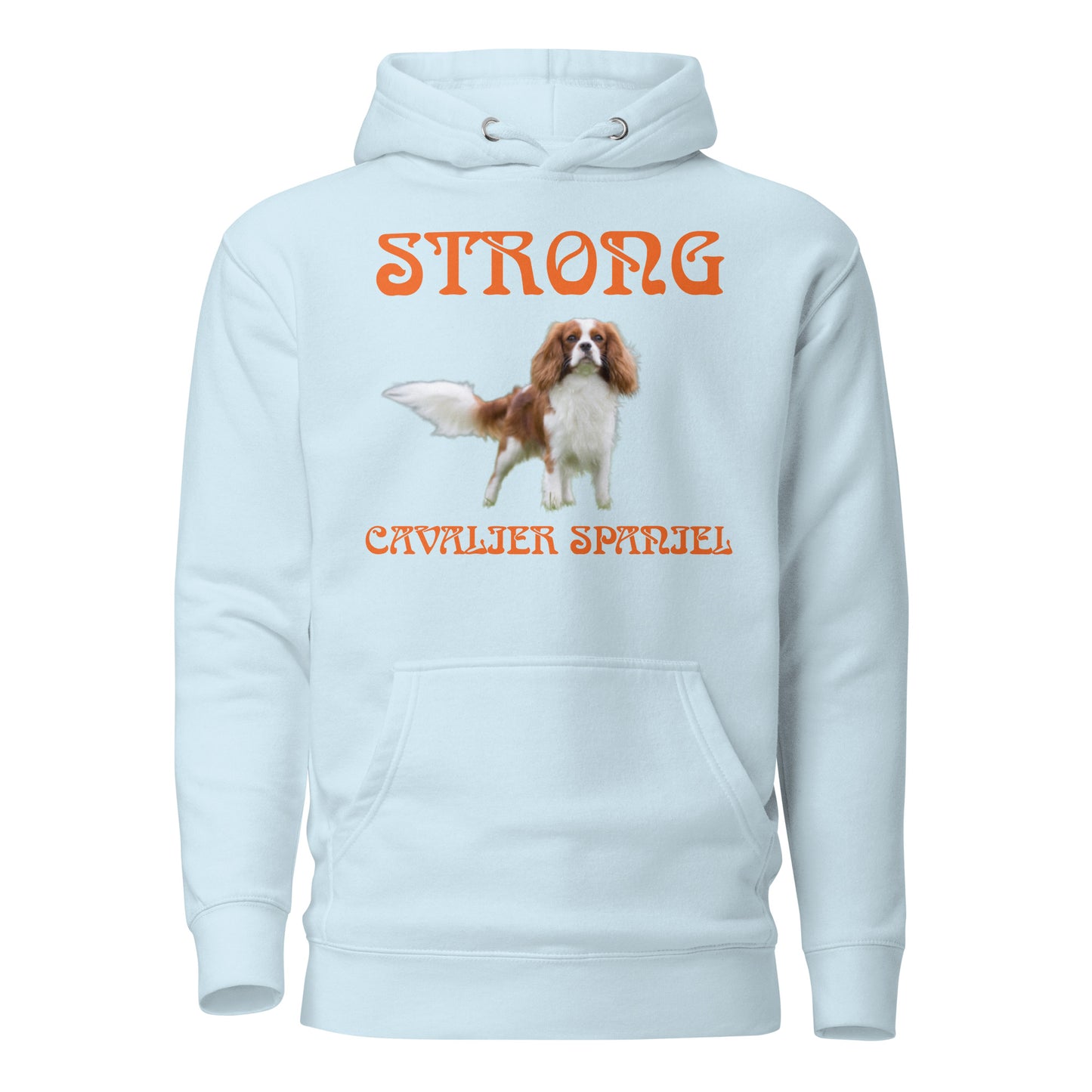 “STRONG CAVALIER SPANIEL”Unisex Hoodie W/Orange Font