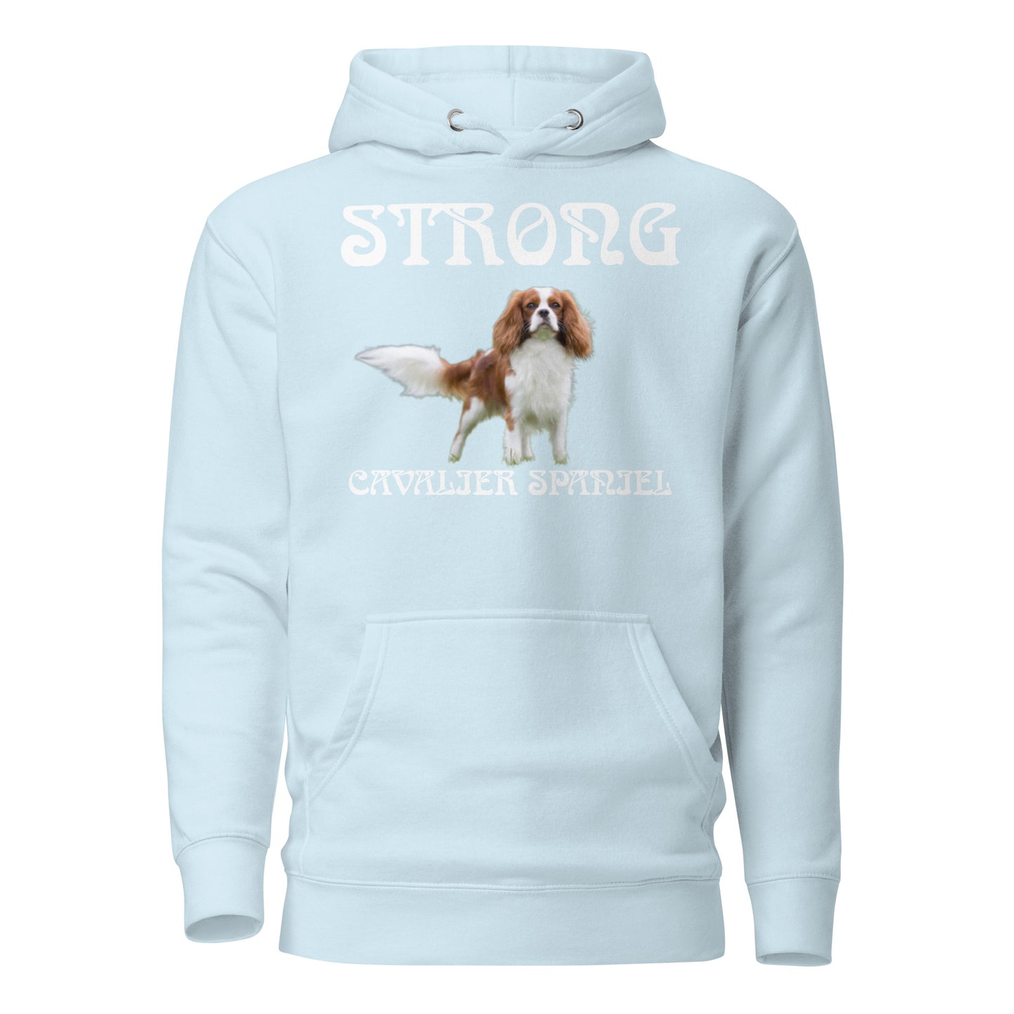 “STRONG CAVALIER SPANIEL”Unisex Hoodie W/White Font