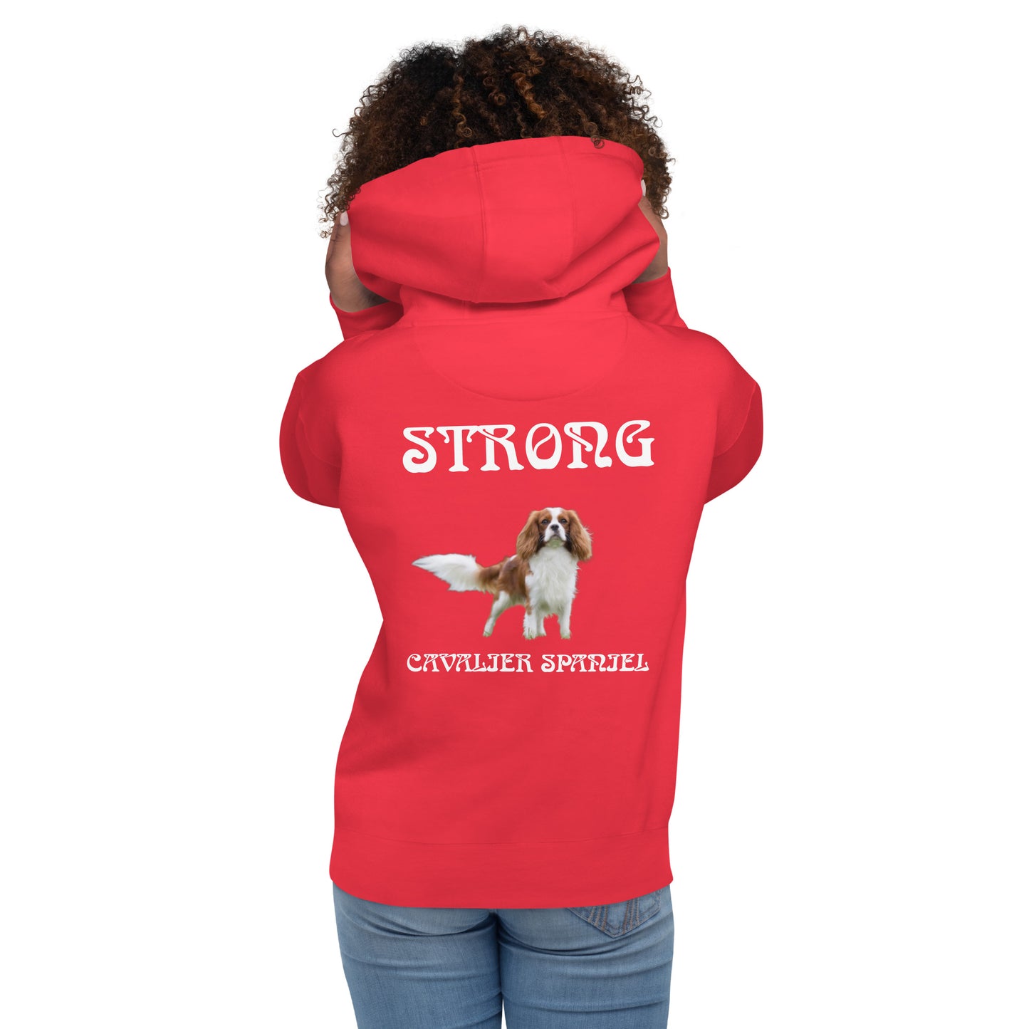 “STRONG CAVALIER SPANIEL”Unisex Hoodie W/White Font