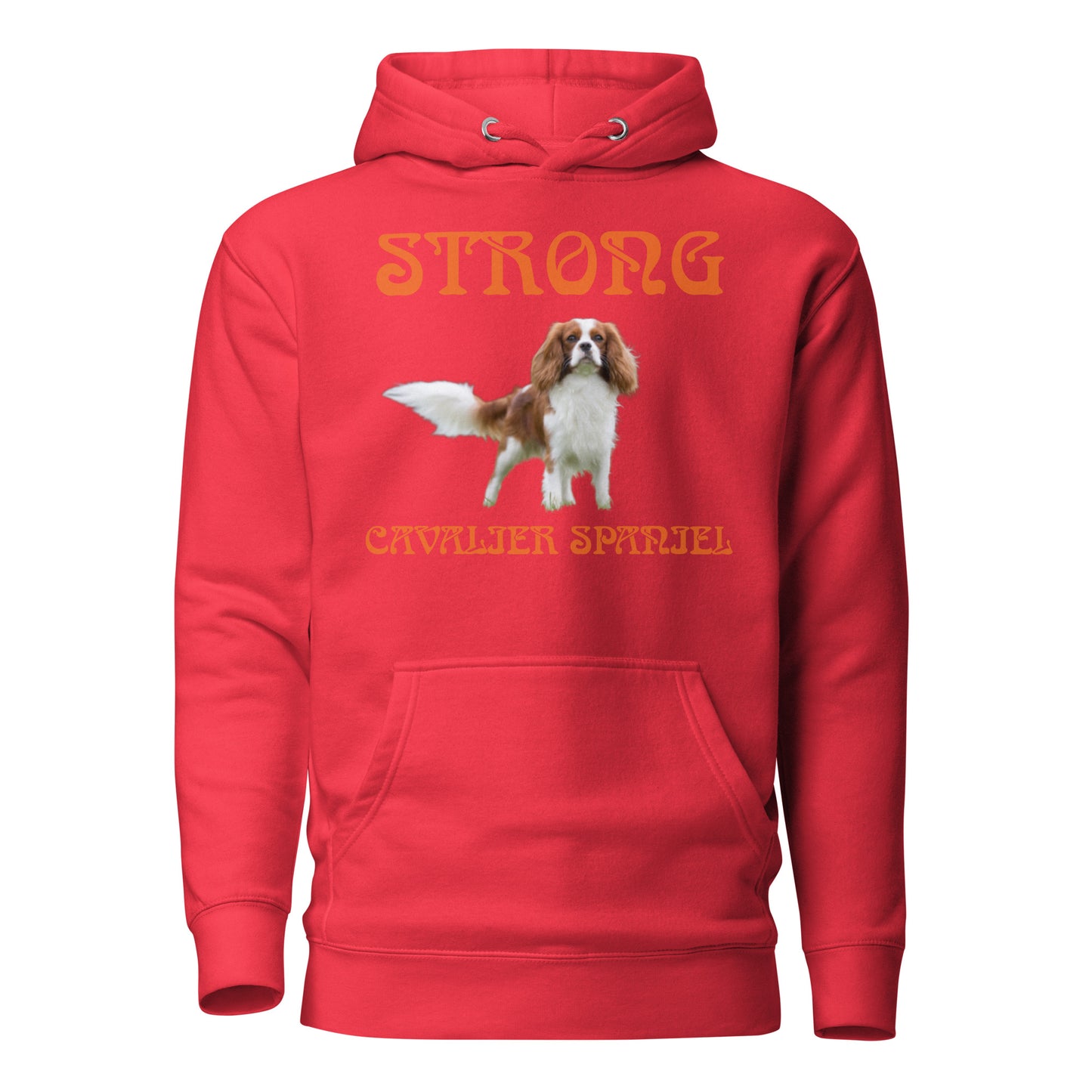 “STRONG CAVALIER SPANIEL”Unisex Hoodie W/Orange Font