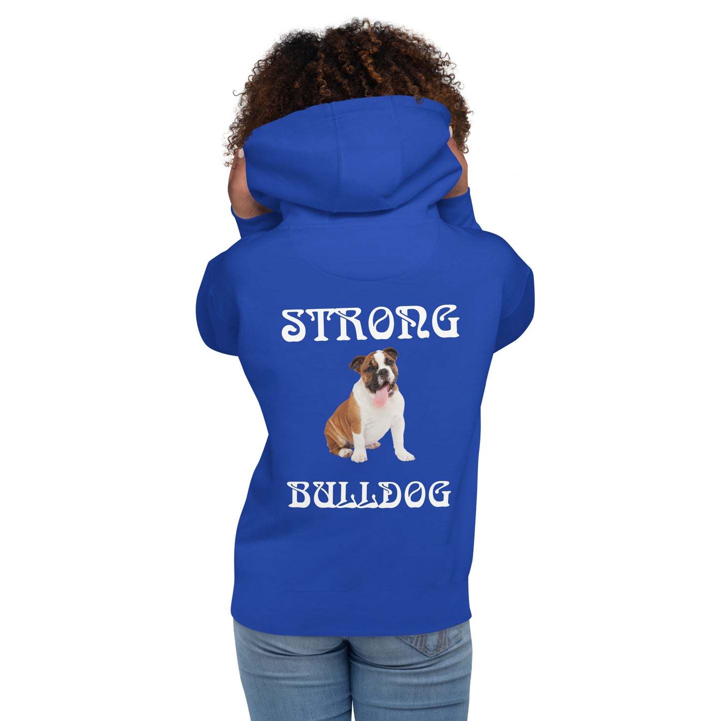 “STRONG BULLDOG”Unisex Hoodie W/White Font