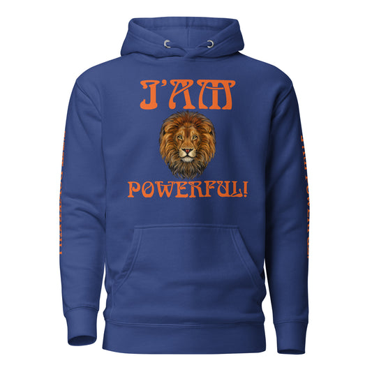 “I’AM POWERFUL!"Unisex Hoodie W/Orange Font