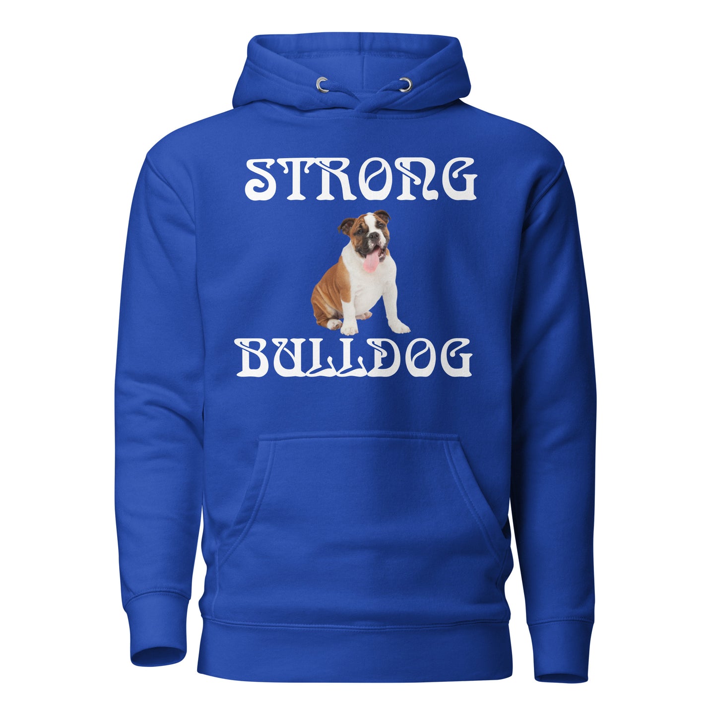 “STRONG BULLDOG”Unisex Hoodie W/White Font