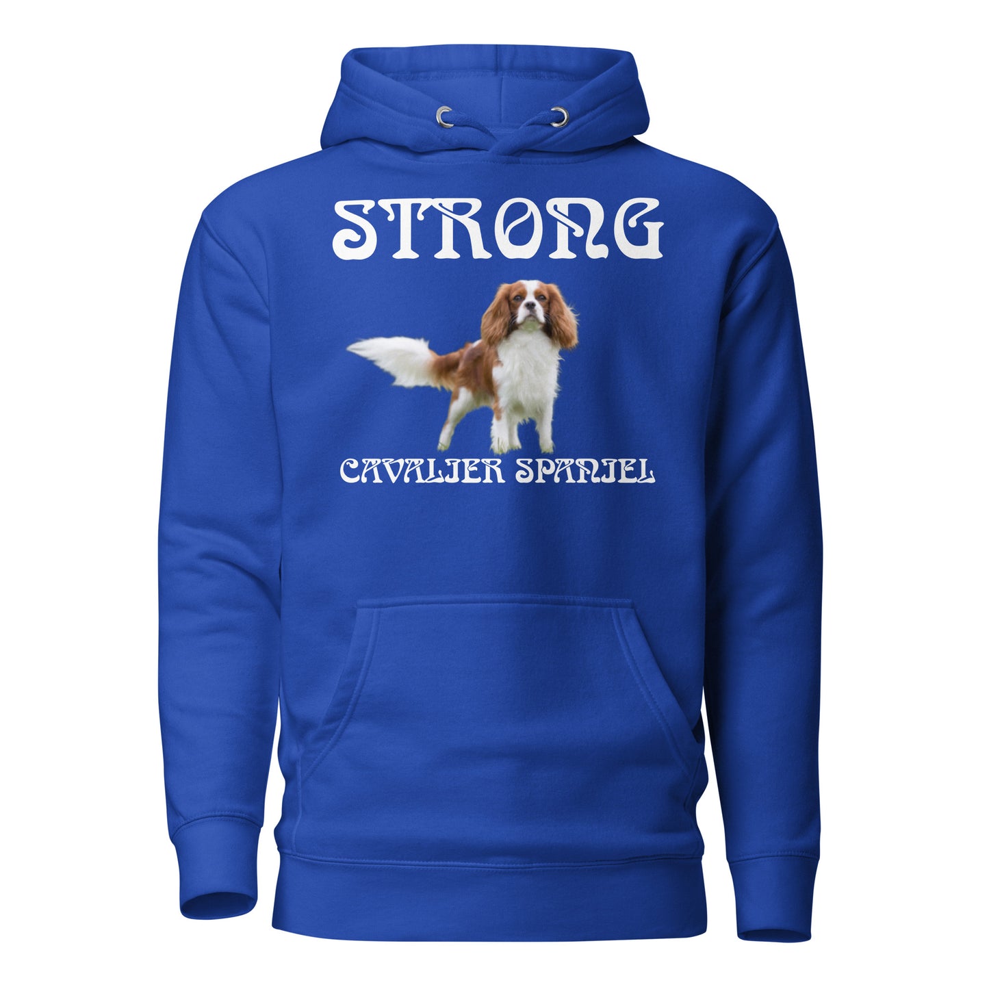 “STRONG CAVALIER SPANIEL”Unisex Hoodie W/White Font