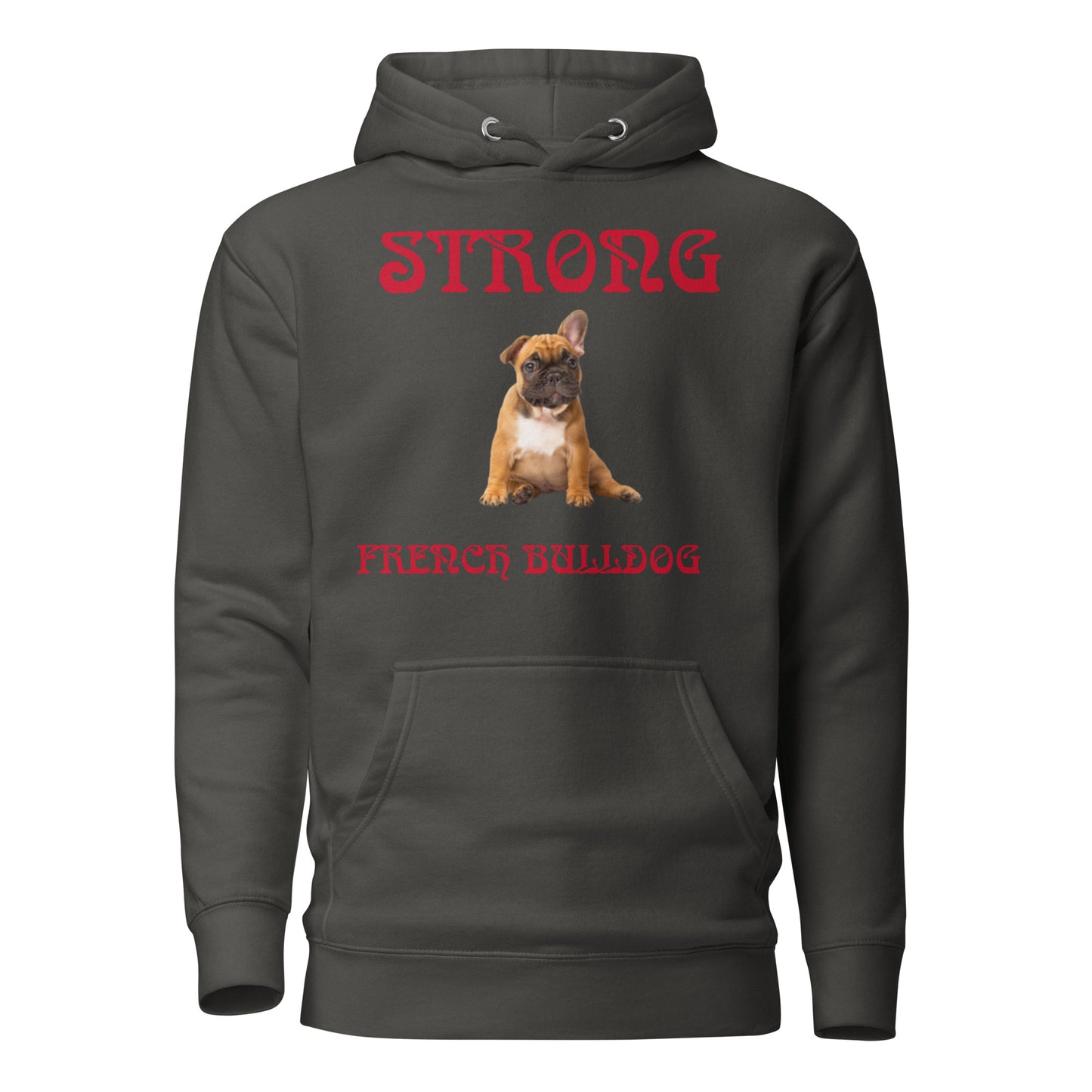 “STRONG FRENCH BULLDOG”Unisex Hoodie W/Red Font