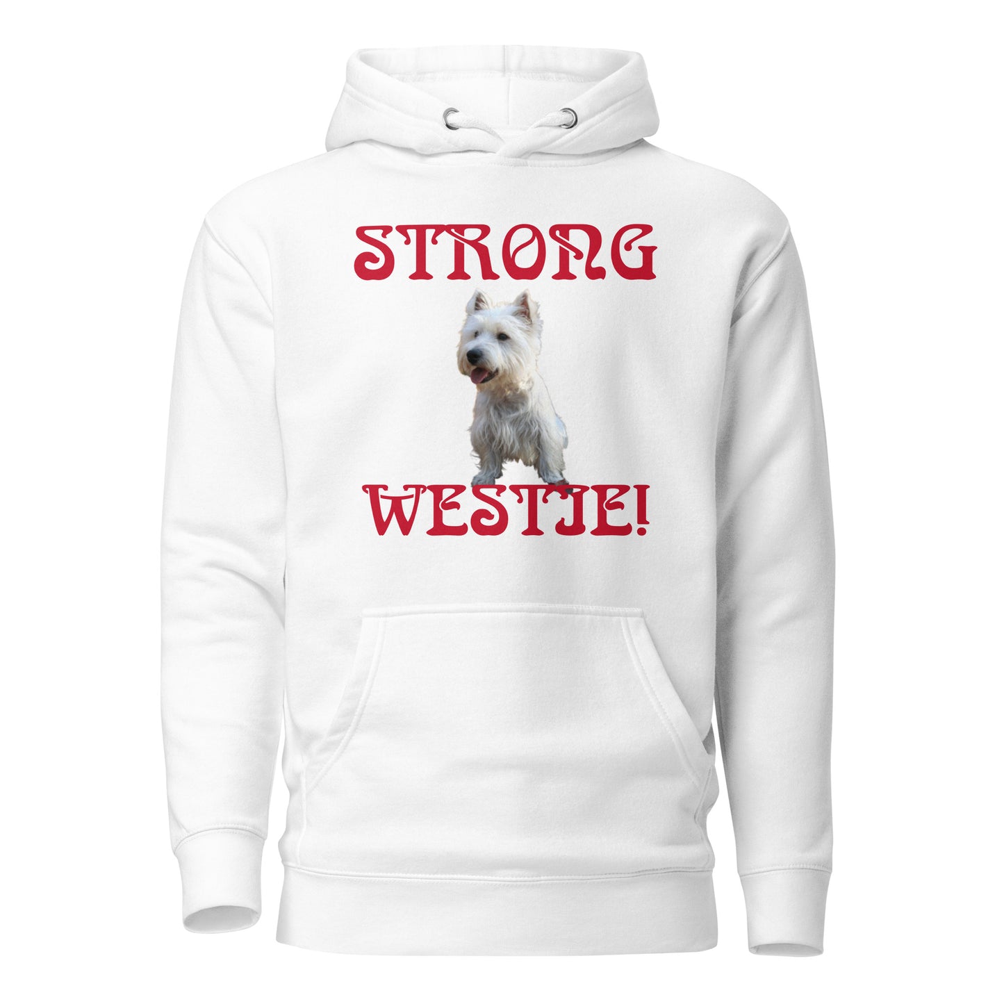 “STRONG WESTIE!”Unisex Hoodie W/Red Font