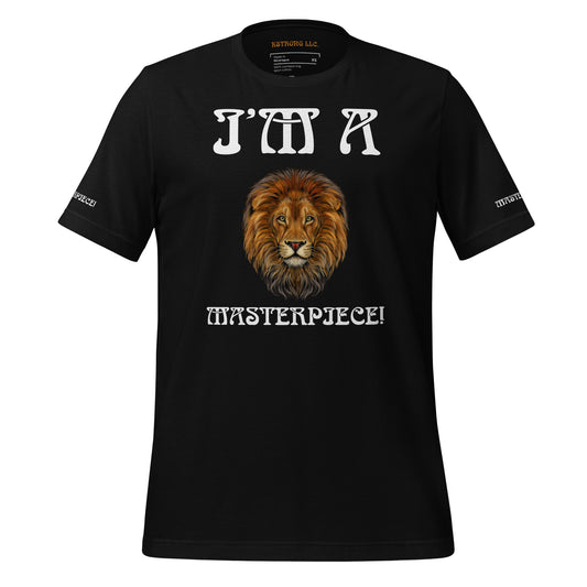 “I’M A MASTERPIECE!"Unisex T-Shirt W/White Font