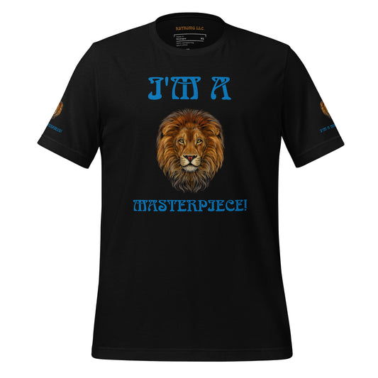 I’M A MASTERPIECE!"Unisex T-Shirt W/Blue Font