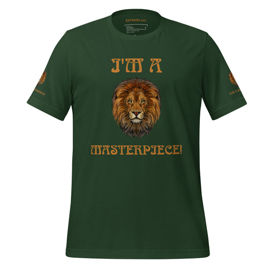 “I’M A MASTERPIECE!"Unisex T-Shirt W/Bronze Font