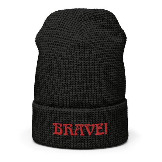 “BRAVE!”Waffle Beanie W/Red Font