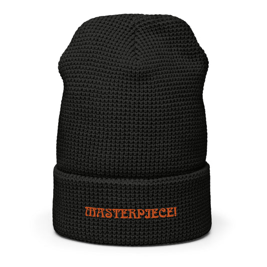 “MASTERPIECE!”Waffle Beanie W/Orange Font