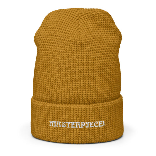 “MASTERPIECE!”Waffle Beanie W/White Font