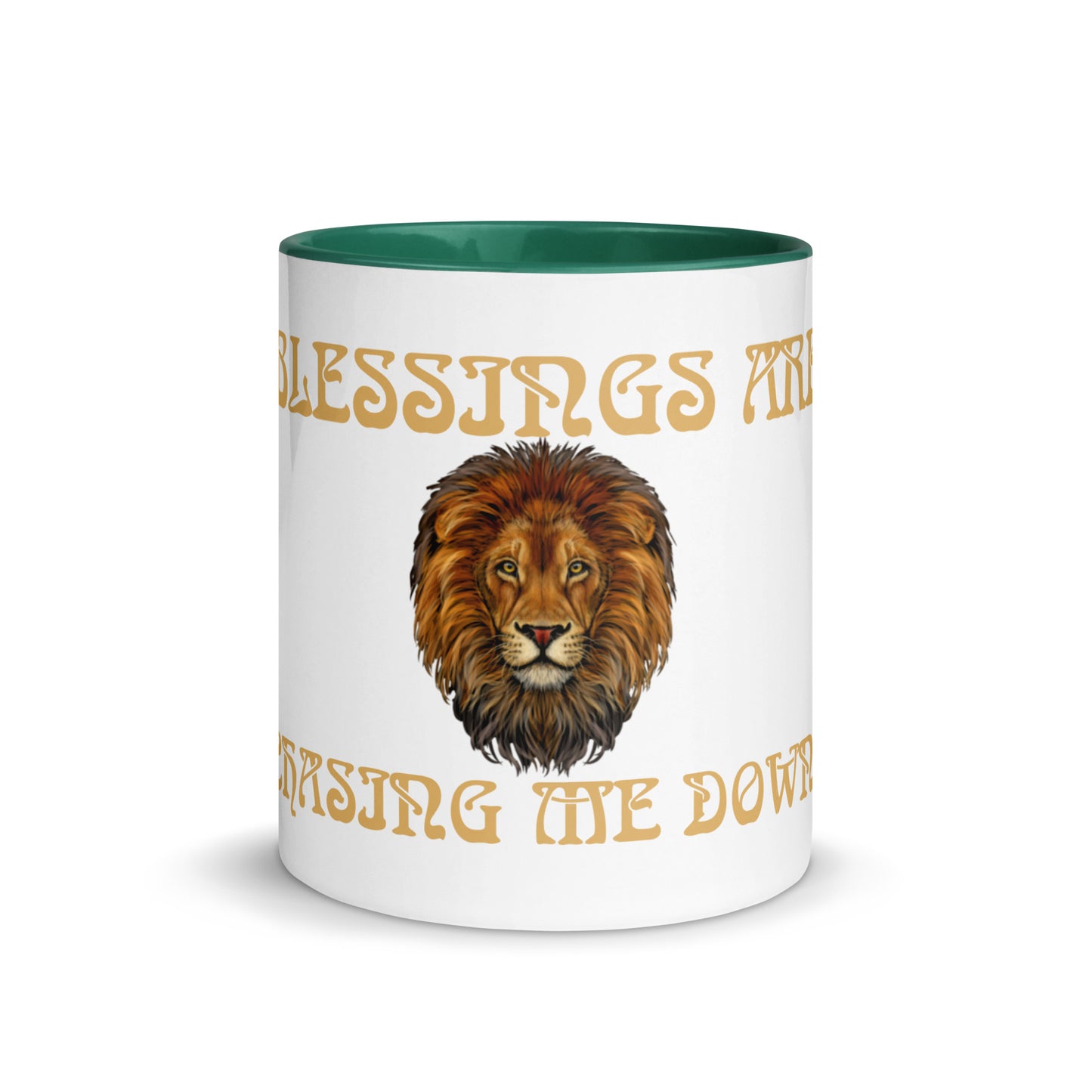 “BLESSINGS ARE CHASING ME DOWN!”Mug with Color Inside W/Fawn Font.