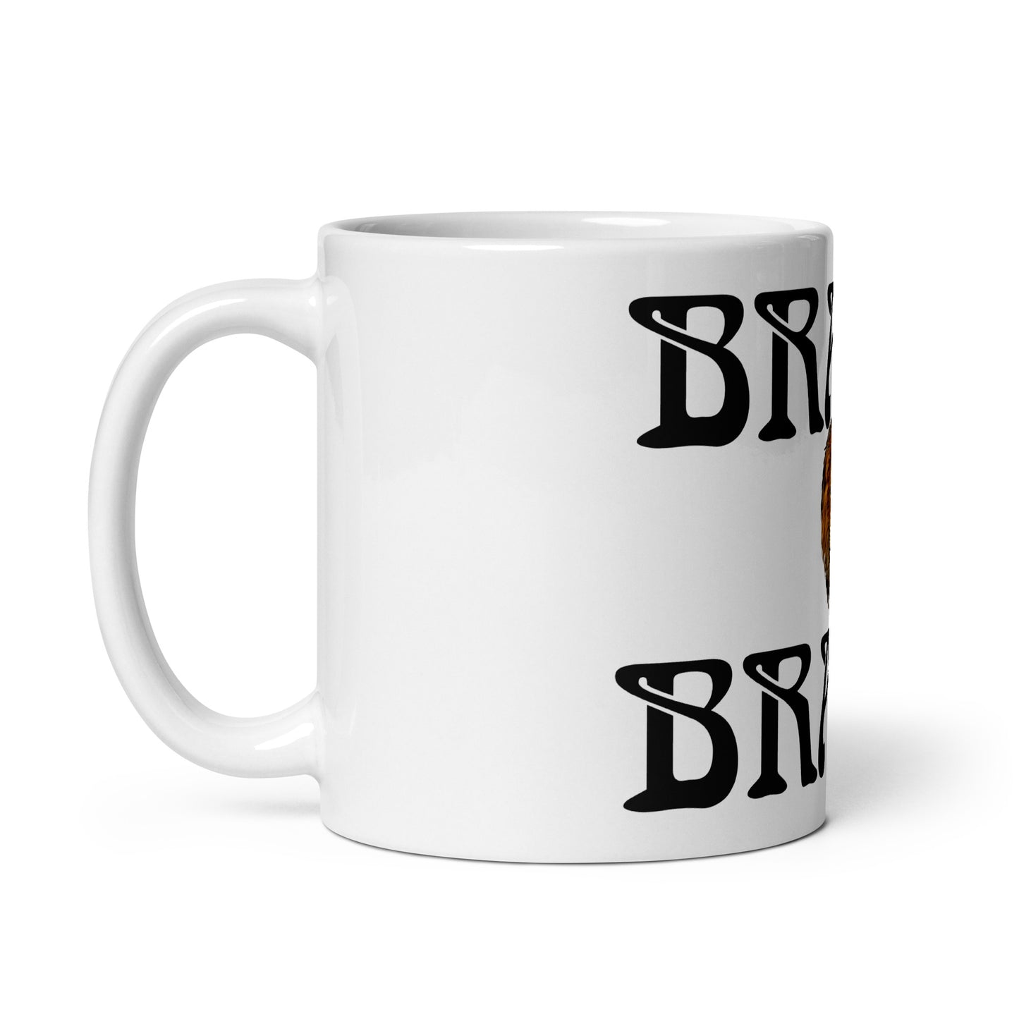 “BRAVE!”White Glossy Mug W/Black Font