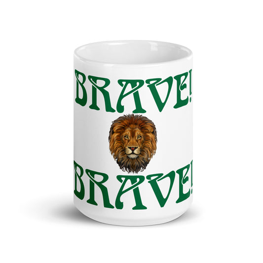 “BRAVE!”White Glossy Mug W/Green Font