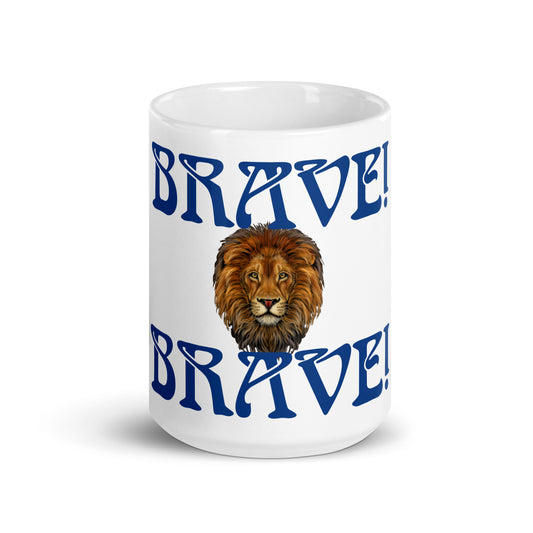 “BRAVE!”White Glossy Mug W/Blue Font