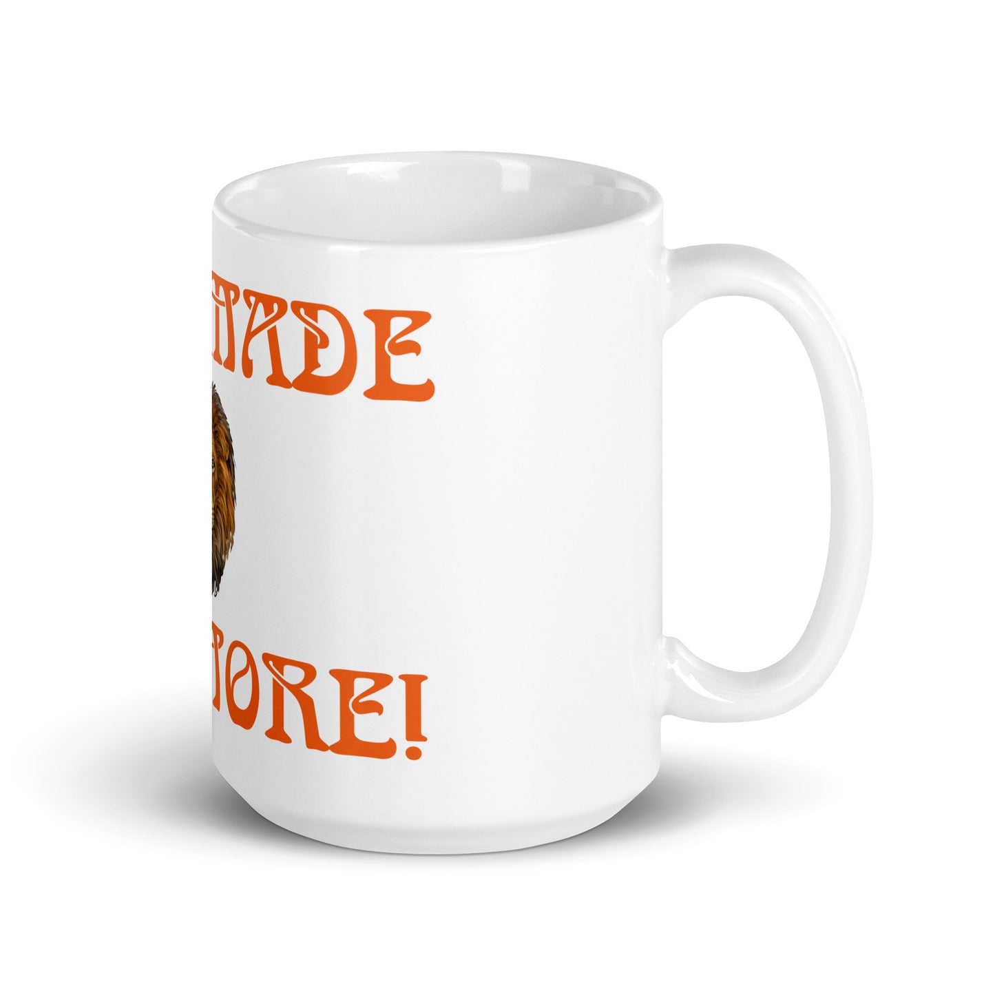 “I’AM MADE FOR MORE!”White Glossy Mug W/Orange Font