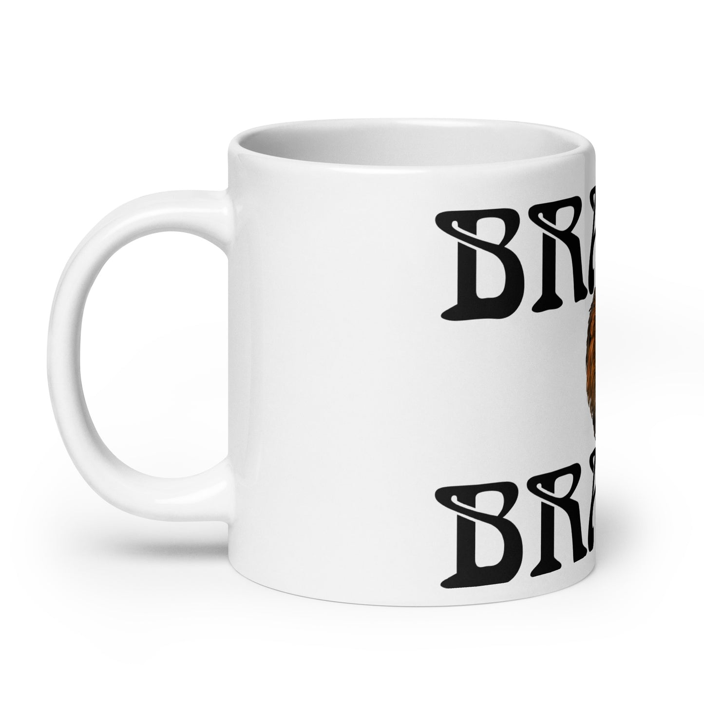 “BRAVE!”White Glossy Mug W/Black Font