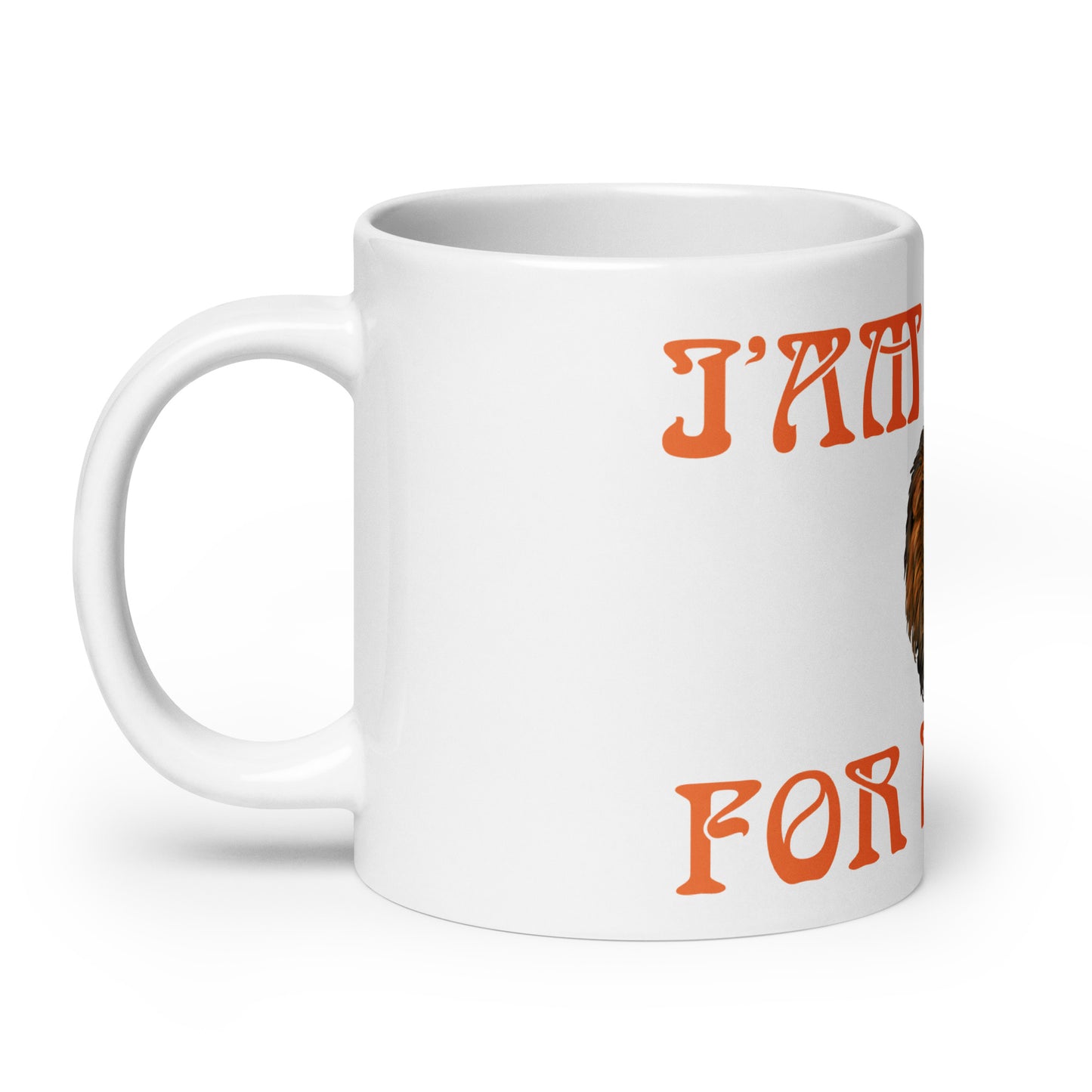 “I’AM MADE FOR MORE!”White Glossy Mug W/Orange Font