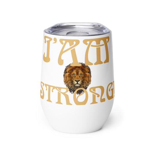 “I’AM STRONG!” White Wine Tumbler W/Fawn Font