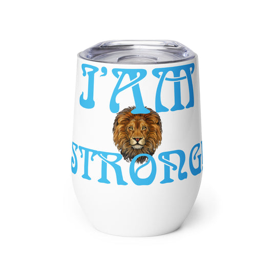 “I’AM STRONG!” White Wine Tumbler W/SkyBlue Font