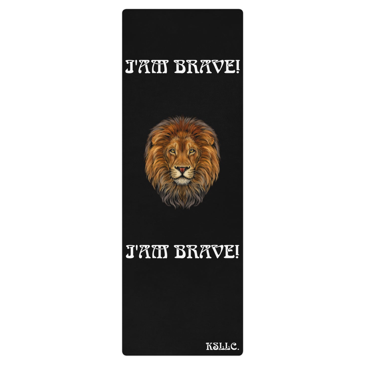 “I’AM BRAVE!”Black Yoga Mat W/White Font