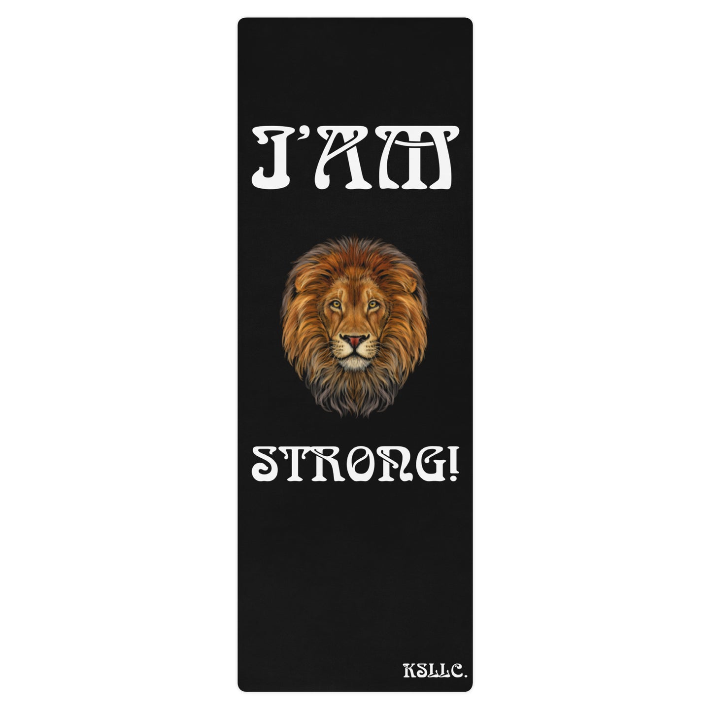 “I’AM STRONG!”Black Yoga Mat W/White Font